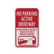 Active Driveway No Parking Aluminum Sign (EGR Reflective)
