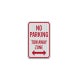 Parking Restriction Tow Away Zone Aluminum Sign (EGR Reflective)