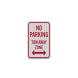 Parking Restriction Tow Away Zone Aluminum Sign (HIP Reflective)