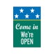 Come In, We Are Open Corflute Sign (Non Reflective)