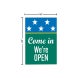 Come In, We Are Open Corflute Sign (Non Reflective)