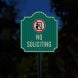 No Soliciting Symbol Aluminum Sign (HIP Reflective)