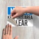 OSHA Notice Keep This Area Clear Decal (Non Reflective)
