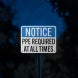 OSHA Notice PPE Required At All Times Aluminum Sign (EGR Reflective)