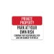 Park At Your Own Risk Decal (Non Reflective)