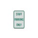 Reserved Staff Parking Only Aluminum Sign (EGR Reflective)