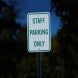Reserved Staff Parking Only Aluminum Sign (EGR Reflective)