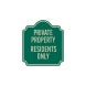 Residents Only Aluminum Sign (HIP Reflective)