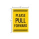 Please Pull Forward Corflute Sign (Reflective)