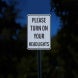 Please Turn On Your Headlights Aluminum Sign (EGR Reflective)