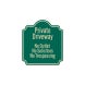 Private Driveway No Outlet Aluminum Sign (HIP Reflective)