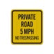 Private Road 5 MPH No Trespassing Aluminum Sign (EGR Reflective)