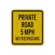 Private Road 5 MPH No Trespassing Aluminum Sign (HIP Reflective)
