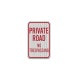 No Trespassing Road Aluminum Sign (HIP Reflective)