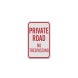 No Trespassing Road Aluminum Sign (Diamond Reflective)