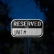 Write-On Reserved For Unit Aluminum Sign (HIP Reflective)