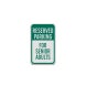 Reserved Parking For Senior Adults Aluminum Sign (Diamond Reflective)