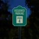 Reserved Parking Space Aluminum Sign (HIP Reflective)