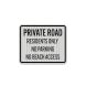 Private Road For Residents Only Aluminum Sign (HIP Reflective)