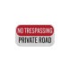 No Trespassing Road Private Aluminum Sign (HIP Reflective)