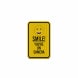 Smile You're On Camera Aluminum Sign (HIP Reflective)