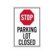 Parking Lot Closed Corflute Sign (Reflective)