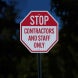 Stop Contractors & Staff Only Aluminum Sign (EGR Reflective)
