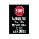 Visitors Report To Main Office Corflute Sign (Non Reflective)