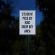 Student Pick Up & Drop Off Aluminum Sign (HIP Reflective)