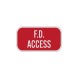 Fire Department F. D. Access Aluminum Sign (Diamond Reflective)