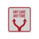 Traffic Direction Any Lane Any Time Aluminum Sign (HIP Reflective)