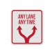 Traffic Direction Any Lane Any Time Aluminum Sign (Diamond Reflective)