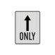 Straight Thru Only Aluminum Sign (EGR Reflective)
