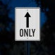 Straight Thru Only Aluminum Sign (EGR Reflective)