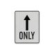 Straight Thru Only Aluminum Sign (HIP Reflective)