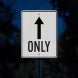 Straight Thru Only Aluminum Sign (HIP Reflective)