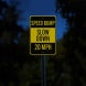 Speed Bump Slow Down Aluminum Sign (EGR Reflective)