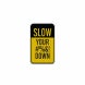 Slow Down Road Aluminum Sign (EGR Reflective)