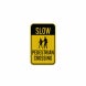Slow Pedestrian Crossing Aluminum Sign (EGR Reflective)