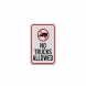 No Trucks Allowed Aluminum Sign (EGR Reflective)