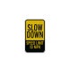 Slow Down 10 MPH Aluminum Sign (EGR Reflective)