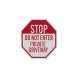 Do Not Enter Private Driveway Aluminum Sign (HIP Reflective)