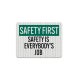 OSHA Safety First Aluminum Sign (EGR Reflective)