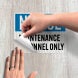 OSHA Notice Maintenance Personnel Only Decal (EGR Reflective)