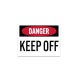 Danger Keep Off Decal (Non Reflective)