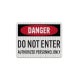 OSHA Danger Do Not Enter Aluminum Sign (EGR Reflective)
