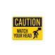 Caution Watch Your Head Decal (Non Reflective)