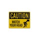 Caution Watch Your Head Decal (EGR Reflective)