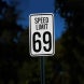 Speed Limit 69 Aluminum Sign (EGR Reflective)