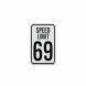 Speed Limit 69 Aluminum Sign (Diamond Reflective)